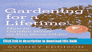 Books Gardening for a Lifetime: How to Garden Wiser as You Grow Older Full Online