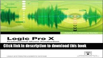 [Popular Books] Apple Pro Training Series: Logic Pro X: Professional Music Production Full Online
