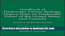 [Popular Books] Handbook of Freshwater Fishery Biology, Life History Data on Freshwater Fishes of