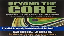 [Read PDF] Beyond the Core: Expand Your Market Without Abandoning Your Roots Download Online