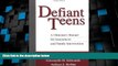 Must Have  Defiant Teens, First Edition: A Clinician s Manual for Assessment and Family