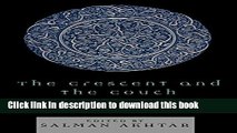 [PDF] The Crescent and the Couch: Cross-Currents Between Islam and Psychoanalysis Download Online