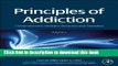 [Popular Books] Principles of Addiction: Comprehensive Addictive Behaviors and Disorders, Volume 1