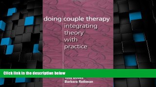 READ FREE FULL  Doing Couple Therapy: Integrating Theory with Practice  READ Ebook Online Free