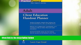 Must Have  Adult Client Education Handout Planner  READ Ebook Online Free