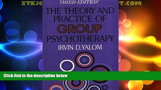 Full [PDF] Downlaod  The Theory and Practice of Group Psychotherapy  READ Ebook Online Free