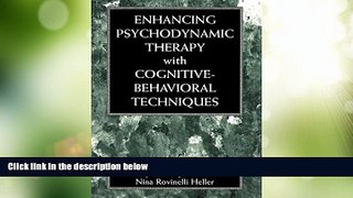 READ FREE FULL  Enhancing Psychodynamic Therapy with Cognitive-Behavioral Techniques  READ Ebook