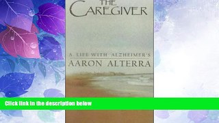 Big Deals  The Caregiver: A Life With Alzheimer s  Best Seller Books Best Seller