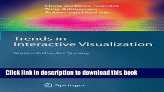 [Popular Books] Trends in Interactive Visualization: State-of-the-Art Survey Full Online