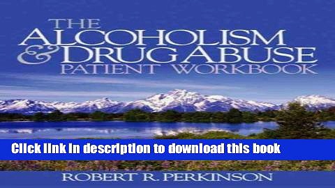Title : [PDF] The Alcoholism and Drug Abuse Patient Workbook Book Free
