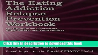 Books The Eating Addiction Addiction Relapse Prevention Workbook Full Online