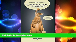 FREE DOWNLOAD  El mercado para la libertad (Spanish Edition)  FREE BOOOK ONLINE