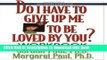 Books Do I Have to Give Up Me to Be Loved by You Workbook: Workbook - Second Edition Free Online