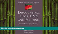 READ book  Discounting, LIBOR, CVA and Funding: Interest Rate and Credit Pricing (Applied