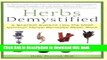 Books Herbs Demystified: A Scientist Explains How the Most Common Herbal Remedies Really Work Full