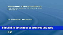 Ebook Islamic Counselling: An Introduction to theory and practice Full Download