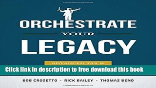 [Full] Orchestrate Your Legacy: Advanced Tax   Legacy Planning Strategies Free New