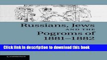 Ebook Russians, Jews, and the Pogroms of 1881-1882 Full Online