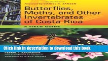 Download Butterflies, Moths, and Other Invertebrates of Costa Rica: A Field Guide Book Online