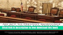 [Full] An ACT to Prevent Mortgage Foreclosures and Enhance Mortgage Credit Availability. Free New