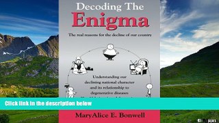 Must Have  Decoding the Enigma: The real reasons for the decline of our country  READ Ebook Full