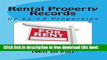 [Full] Rental Property Records Book: A complete annual record  for up to 12 rental properties.