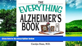 Must Have  The Everything Alzheimer s Book: Reliable, Accesible Information for Patients and