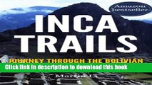 [PDF] Inca Trails: Journey through the Bolivian and Peruvian Andes, tracing the rise and fall of