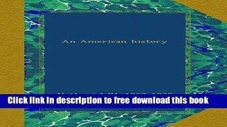 [Full] An American history Free New