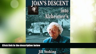 Big Deals  Joan s Descent into Alzheimer s  Best Seller Books Most Wanted