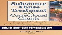 Ebook Substance Abuse Treatment with Correctional Clients: Practical Implications for