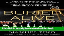 Ebook Buried Alive: The True Story of the Chilean Mining Disaster and the Extraordinary Rescue at