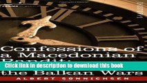 Ebook Confessions of a Macedonian Bandit: A Californian in the Balkan Wars Free Online