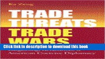 [PDF] Trade Threats, Trade Wars: Bargaining, Retaliation, and American Coercive Diplomacy (Studies