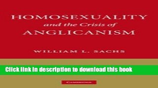 Ebook Homosexuality and the Crisis of Anglicanism Free Online