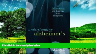 READ FREE FULL  Understanding Alzheimer s: An Introduction for Patients and Caregivers  READ