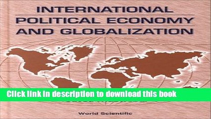 Download International Political Economy and Glob Book Free