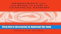 Books Democracy and the Rule of Law in Classical Athens: Essays on Law, Society, and Politics Free