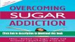 Books Overcoming Sugar Addiction: How I Kicked My Sugar Habit and Created a Joyful Sugar Free Life