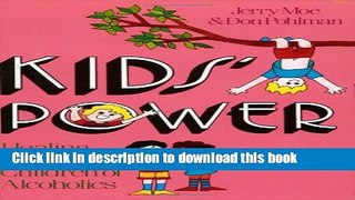 Ebook Kids  Power: Healing Games for Children of Alcoholics Free Download