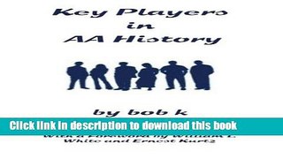 Ebook Key Players in AA History Free Online