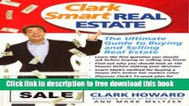[Full] Clark Smart Real Estate: The Ultimate Guide to Buying and Selling Real Estate Online New