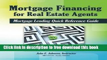 [Full] Mortgage Financing for Real Estate Agents: Mortgage Lending Quick Reference Guide Online PDF