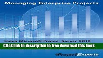 [Full] Managing Enterprise Projects Using Microsoft Project Server 2010 Online New