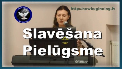 Slavēšana un Pielūgsme. (Laura Balabane) 07.08.16