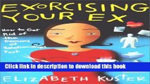 Books Exorcising Your Ex: How to Get Rid of the Demons of Relationships Past Free Online