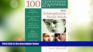 Big Deals  100 Questions     Answers About Schizophrenia: Painful Minds  Best Seller Books Most