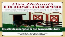 [Full] Poor Richard s Horse Keeper: More Ways Than a Soul Can Count to Save Time and Money