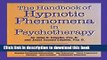 Ebook Handbook Of Hypnotic Phenomena In Psychotherapy Full Online