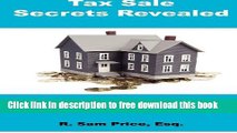 [Full] Tax Sale Secrets Revealed: Little Known Tips and Tricks to Buy Real Estate at Tax Sales